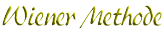 Wiener Methode